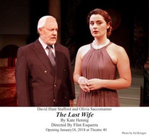 The Last Wife at Theatre 40 - David Hunt Stafford and Olivia Saccomanno