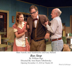 Bus Stop at Theatre 40 - Mani Yarosh, Jack Sundmacher, Gary Ballard